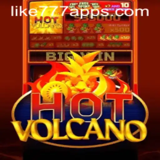 Exploring the Thrilling World of HotVolcano: A Gaming Adventure with LIKE777