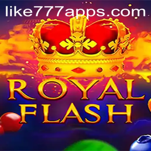 Explore the Exciting World of RoyalFlash with LIKE777